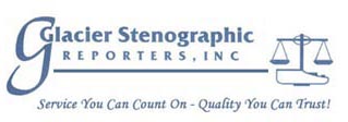 Glacier Stenographic Reporters, Inc.